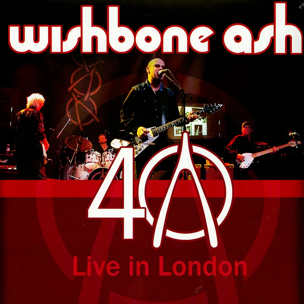 Wishbone Ash - 40th Anniversary Concert-Live In London