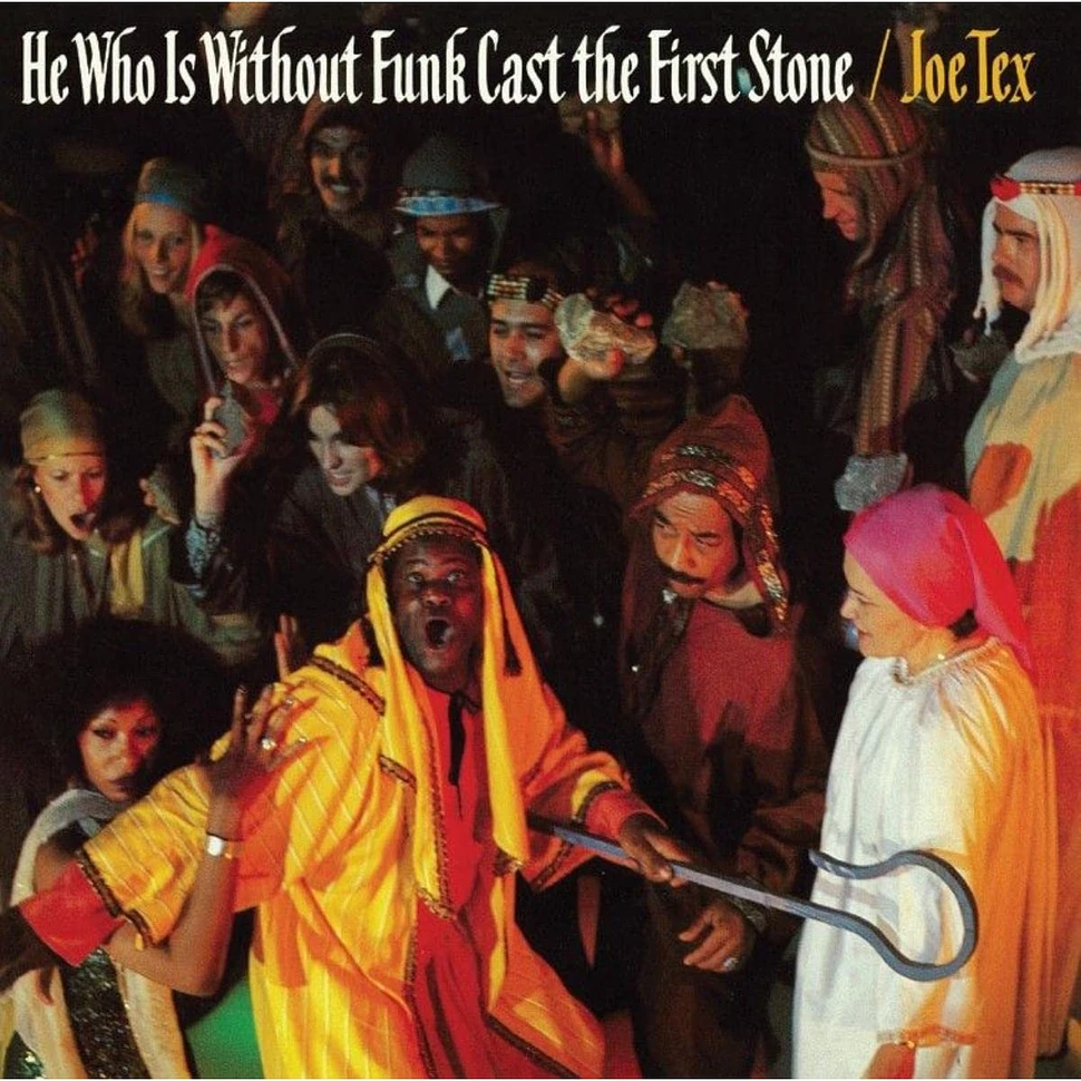 Joe Tex - He Who Is Without Funk Cast The First Stone