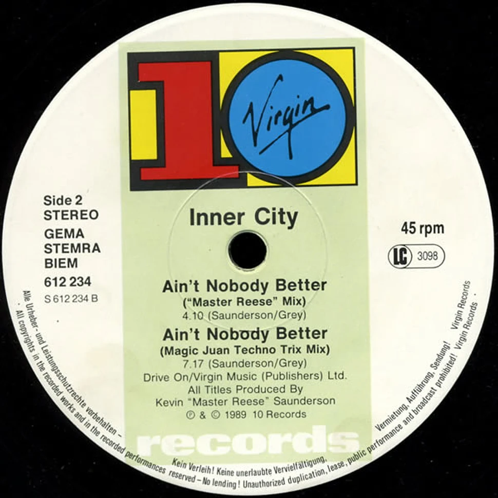 Inner City - Ain't Nobody Better