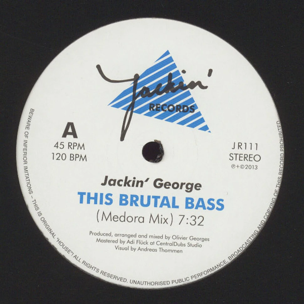 Jackin' George - This Brutal Bass