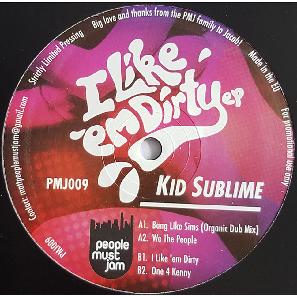 Kid Sublime - I Like Em Dirty EP