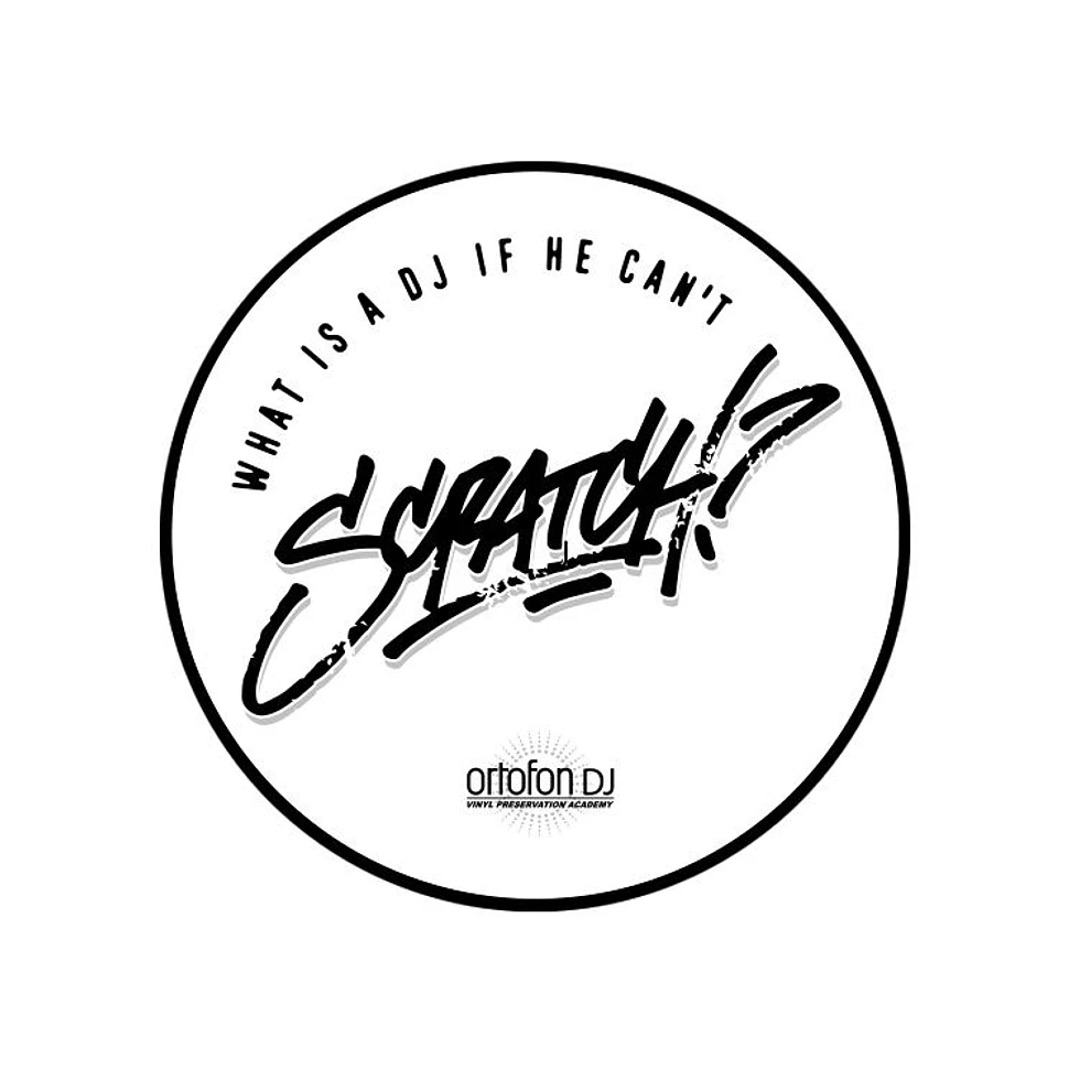 Ortofon - "What Is A DJ If He Can't SCRATCH" Slipmat