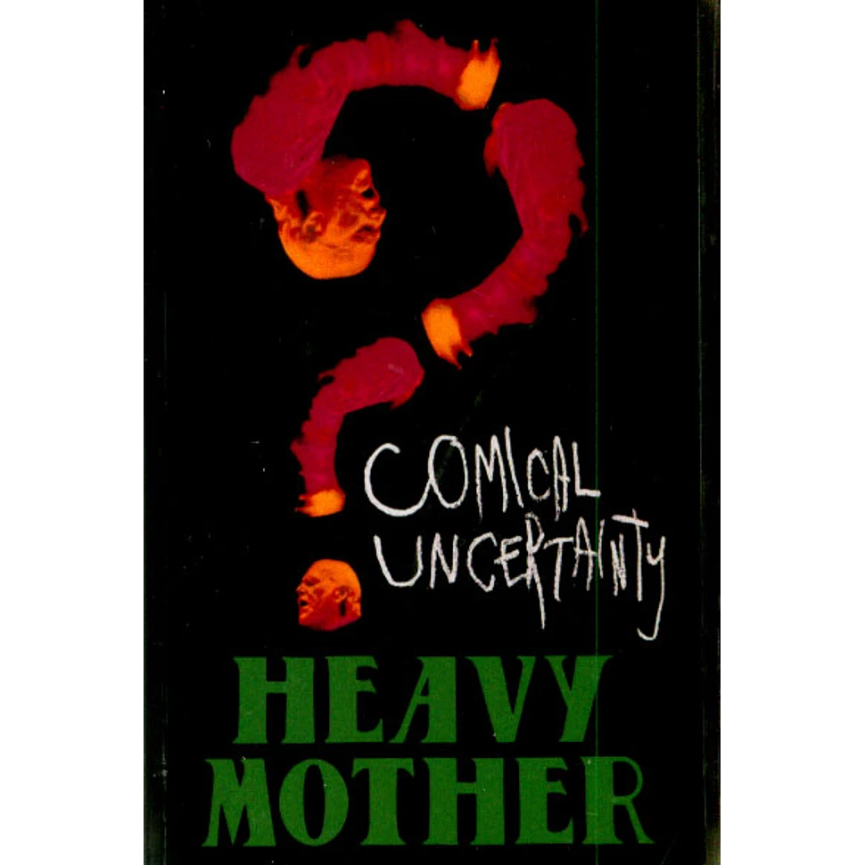 Heavy Mother - Comical Uncertainty