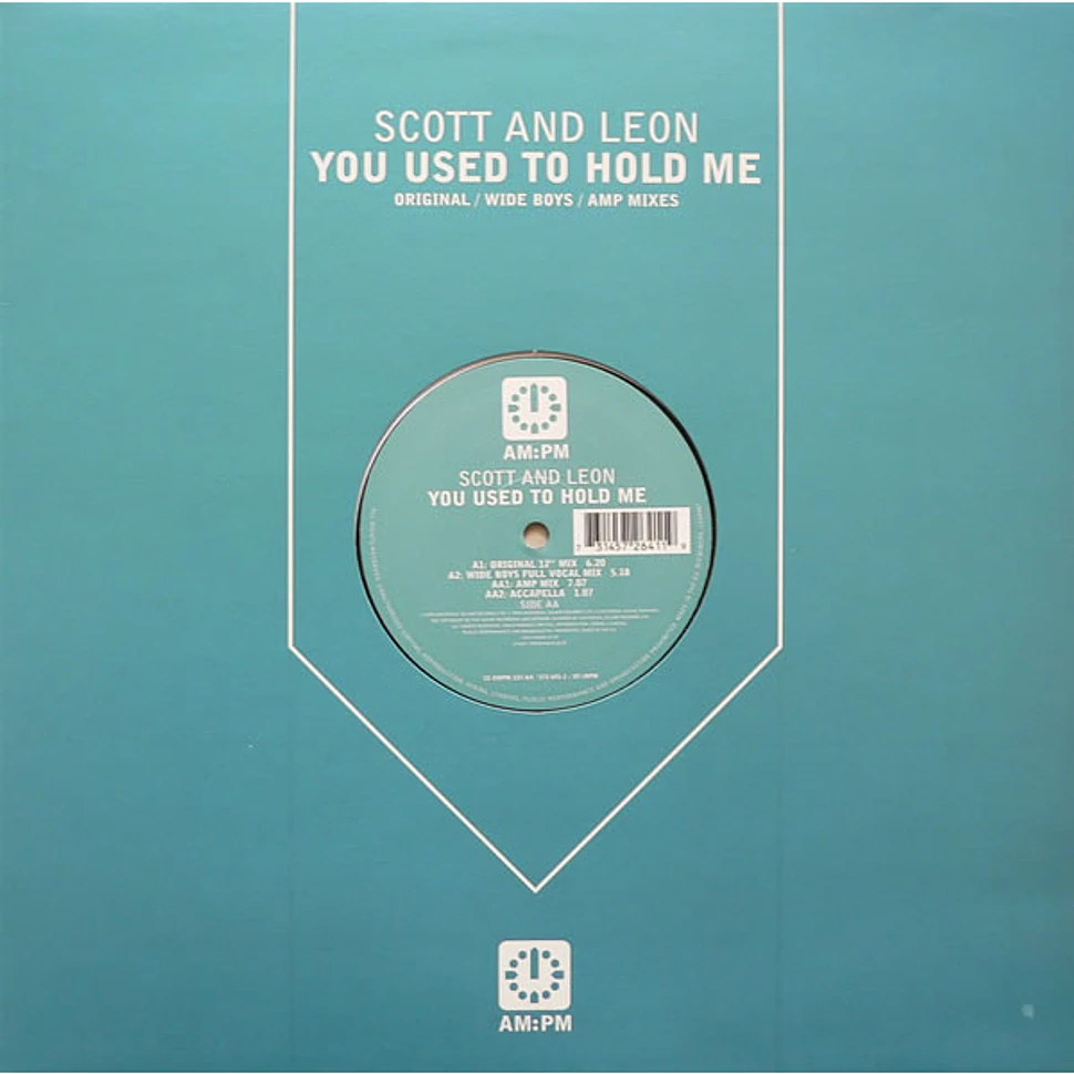 Scott & Leon - You Used To Hold Me (Original / Wide Boys / Amp Mixes)