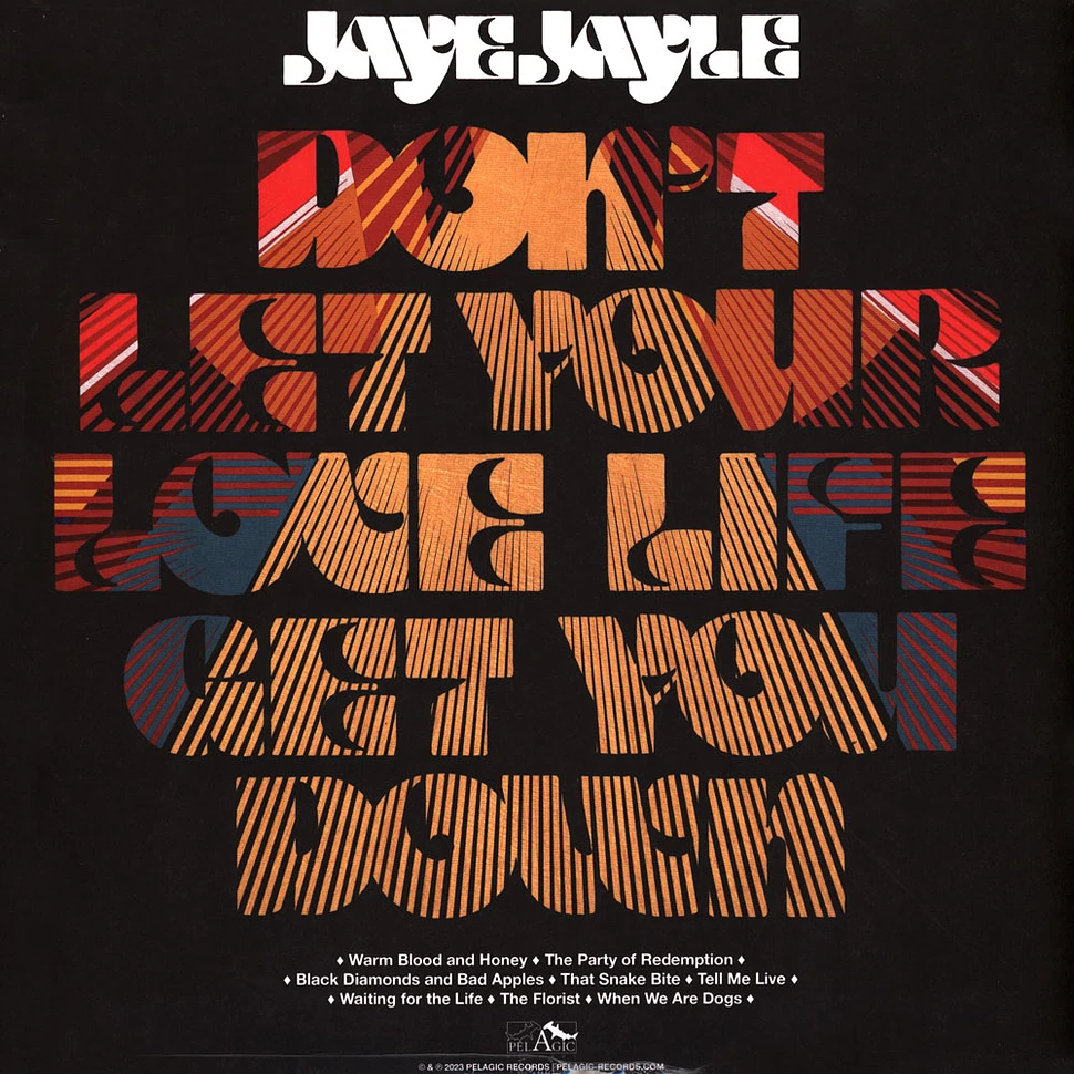 Jaye Jayle - Don't Get Your Love Life Get You Down Colored Vinyl Edition