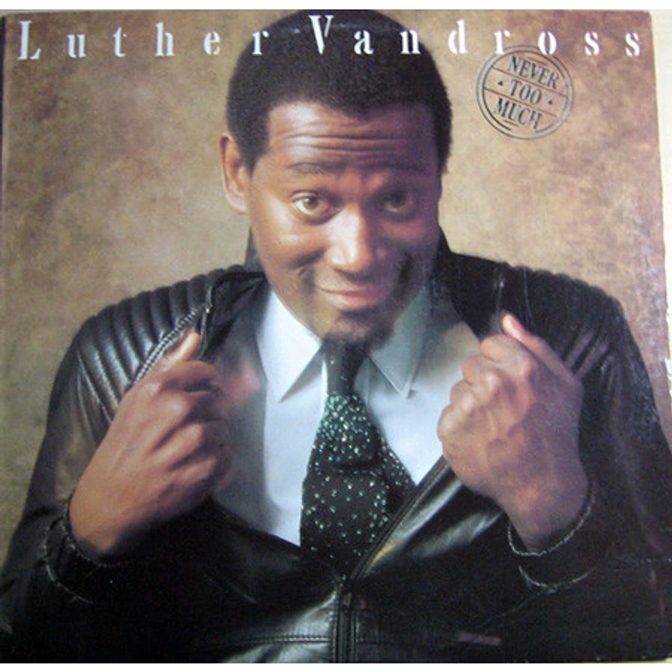 Luther Vandross - Never Too Much