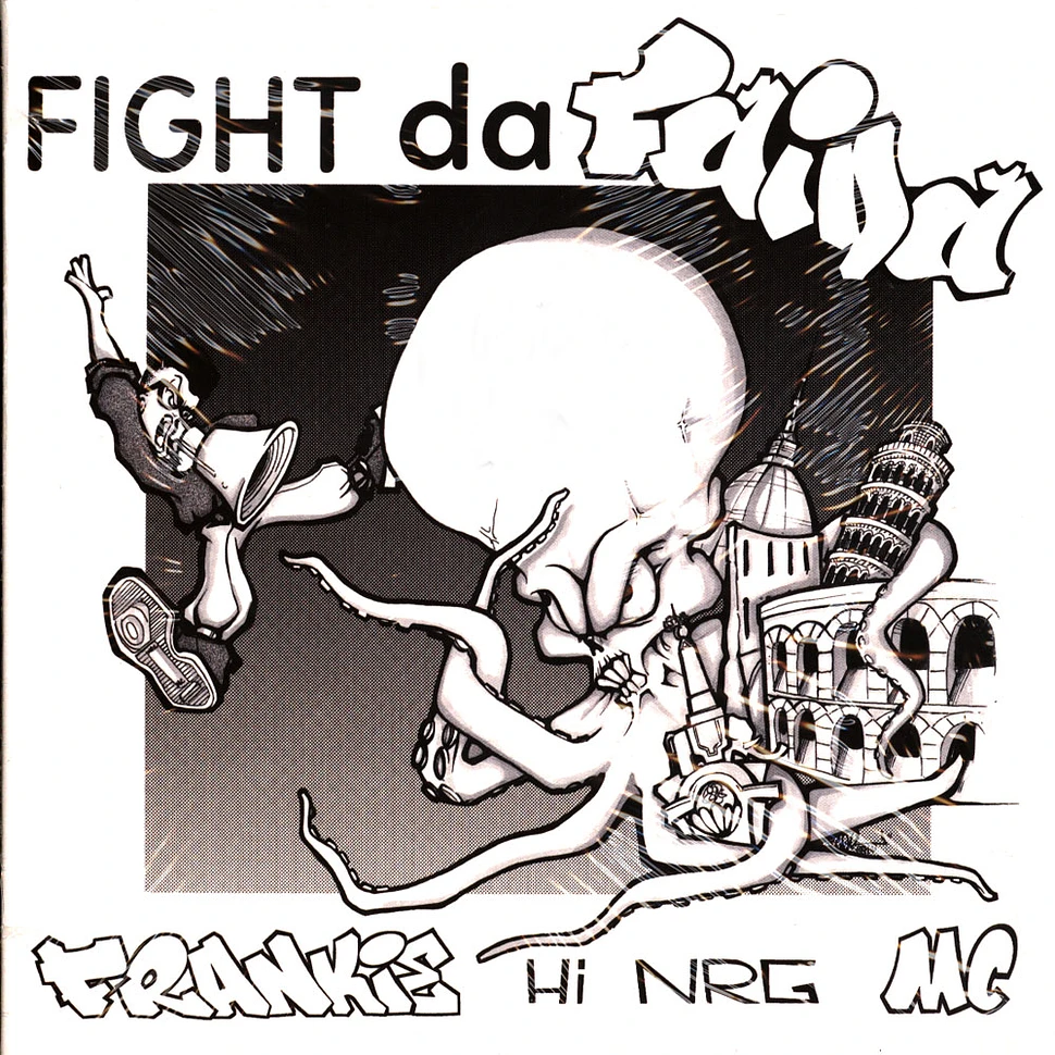 Frankie Hi-Nrg Mc - Fight Da Faida