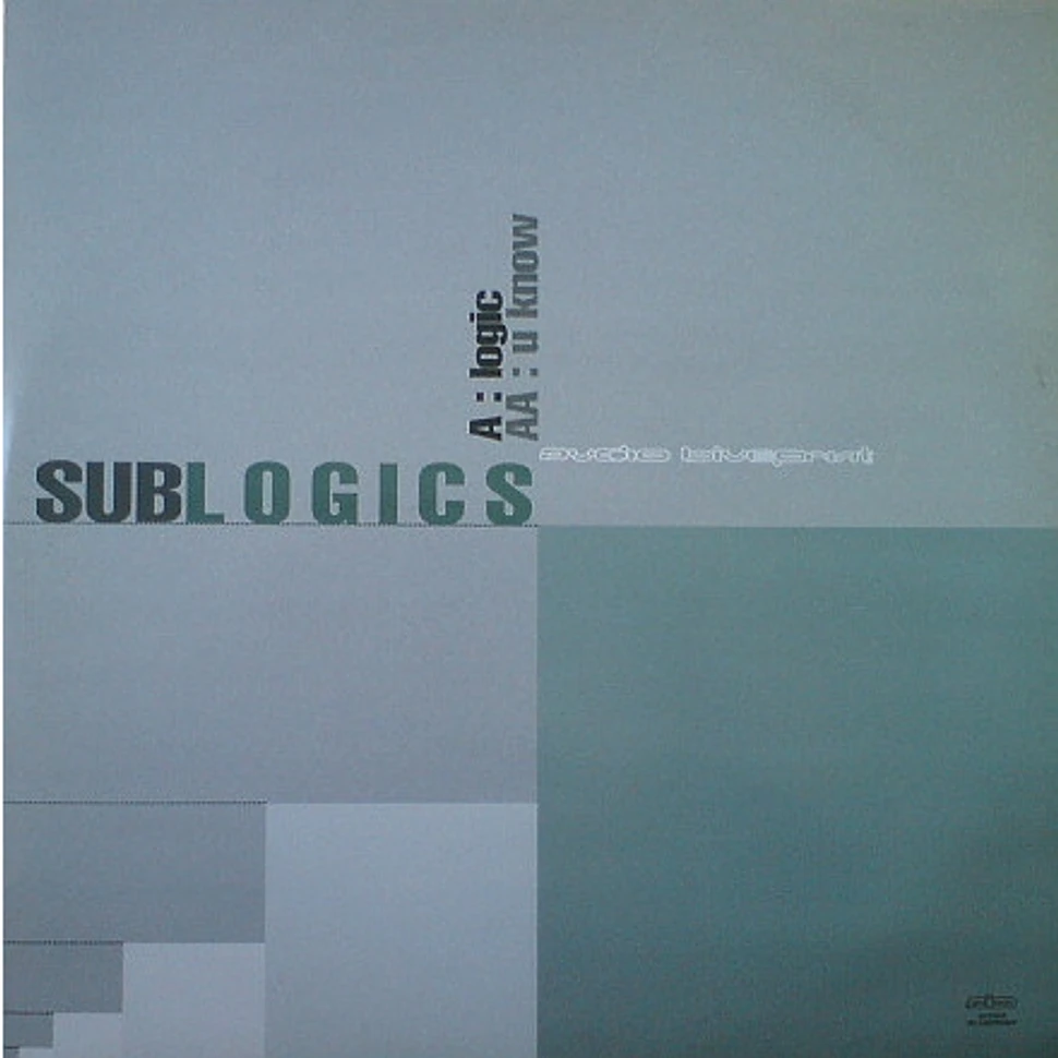 Sublogics - Logic / U Know