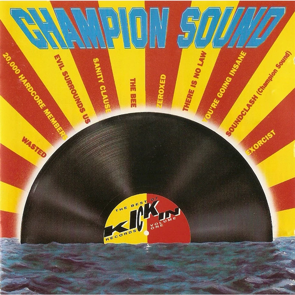 V.A. - Champion Sound (The Best Of Kickin Records Volume One)