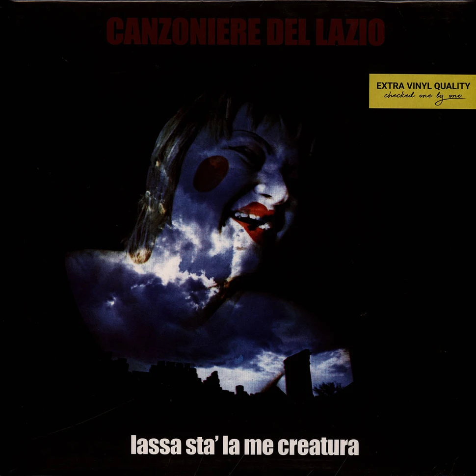 Canzoniere Del Lazio - Lassa Sta' La Me Creatura