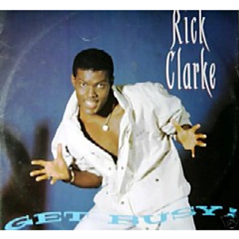 Rick Clarke - Get Busy