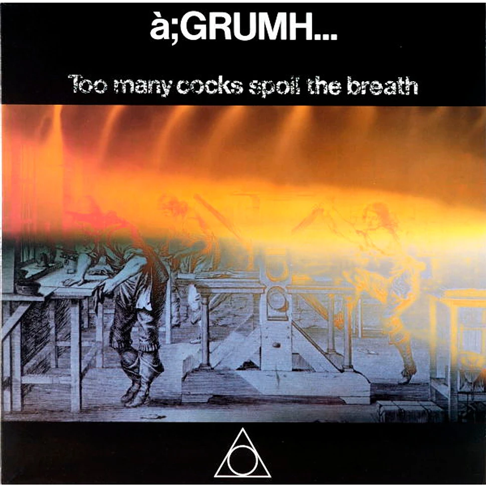 à Grumh Too Many Cocks Spoil The Breath Vinyl 12 1987 Be Original Hhv