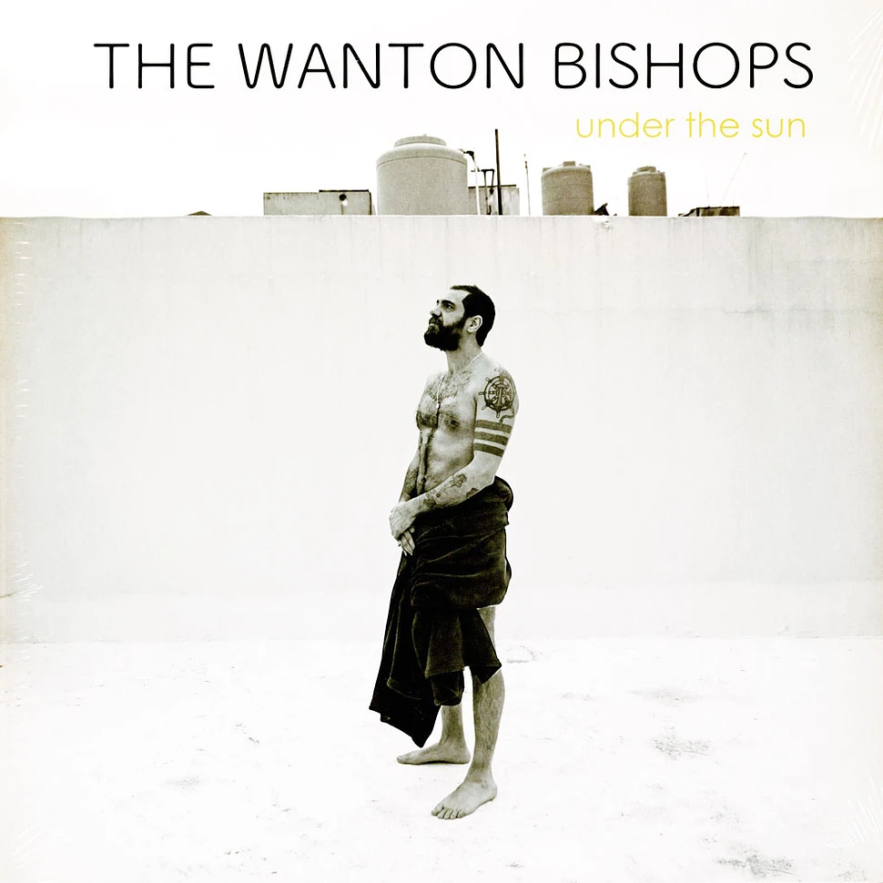 Wanton Bishops - Under The Sun