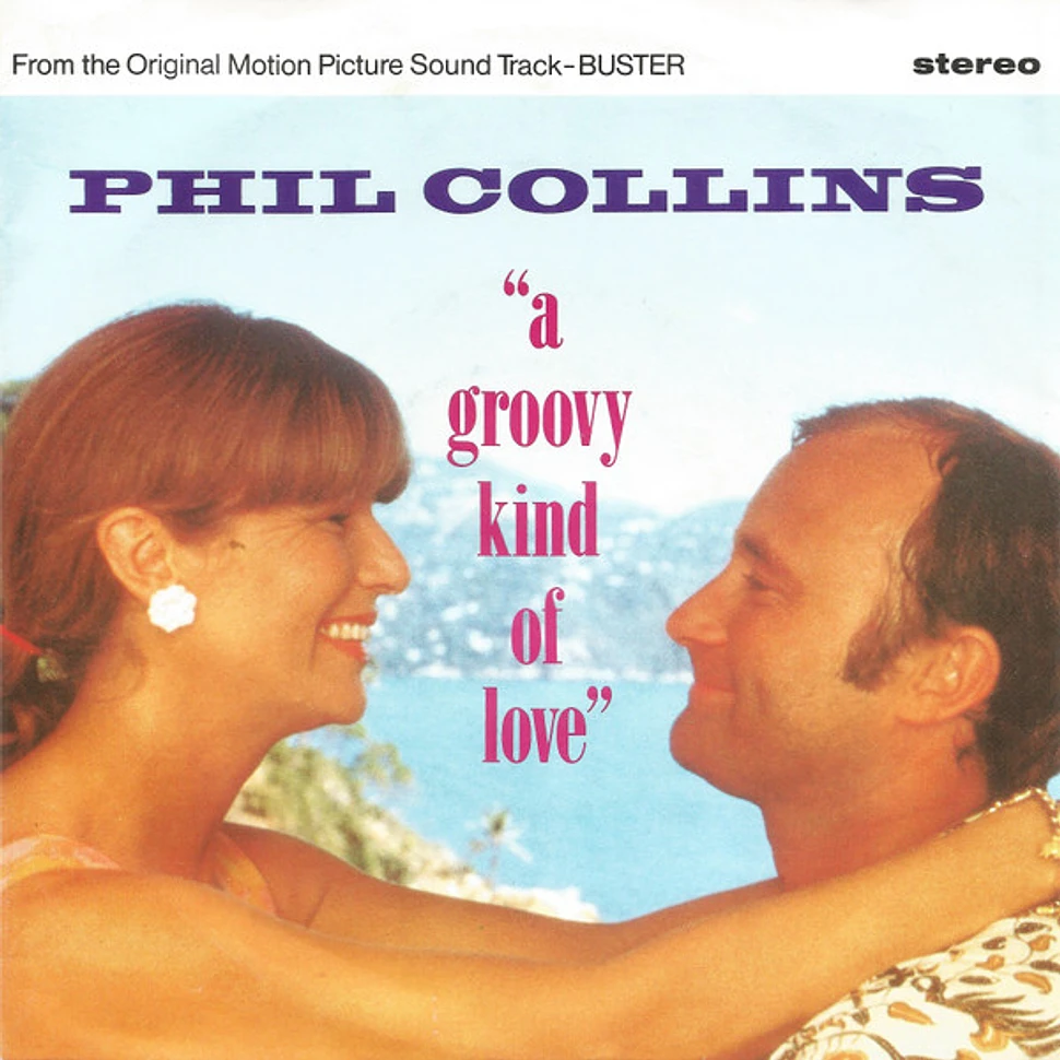 Phil Collins - A Groovy Kind Of Love