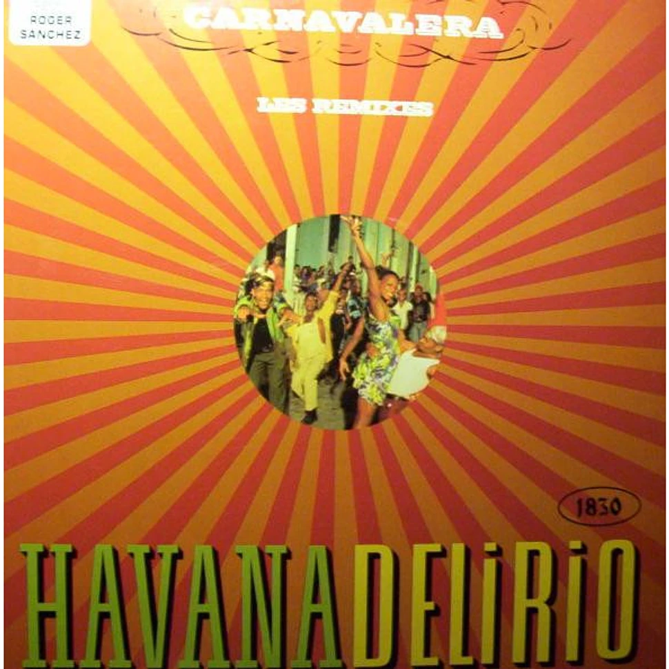 Havana Delirio - Carnavalera (Les Remixes)