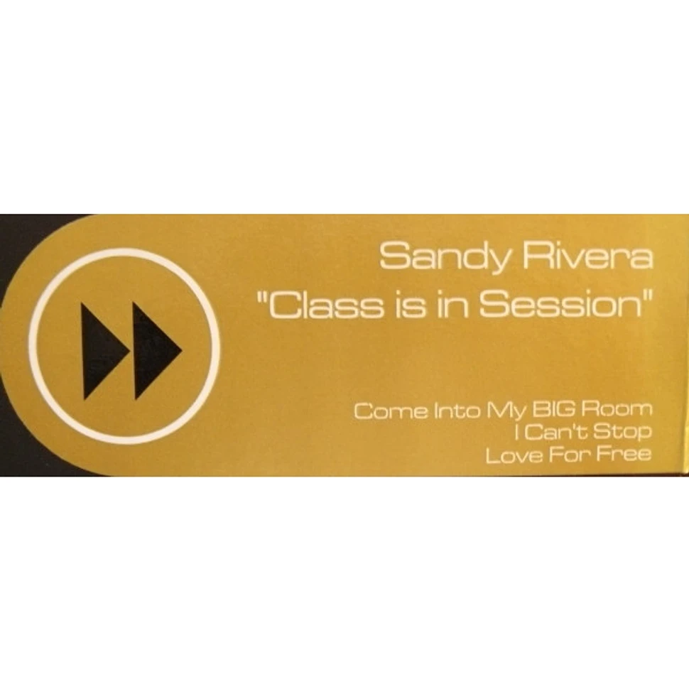 Sandy Rivera - Class Is In Session