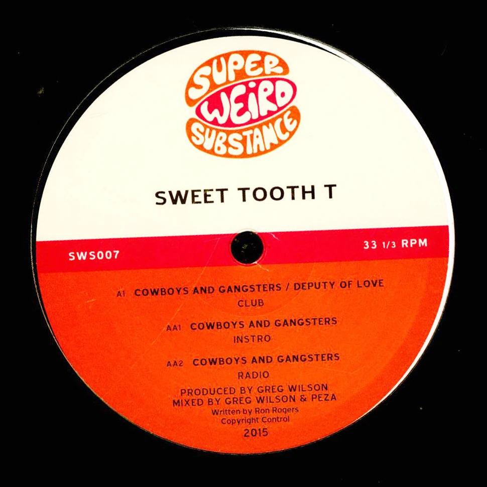 Sweet Tooth T - Cowboys And Gangsters