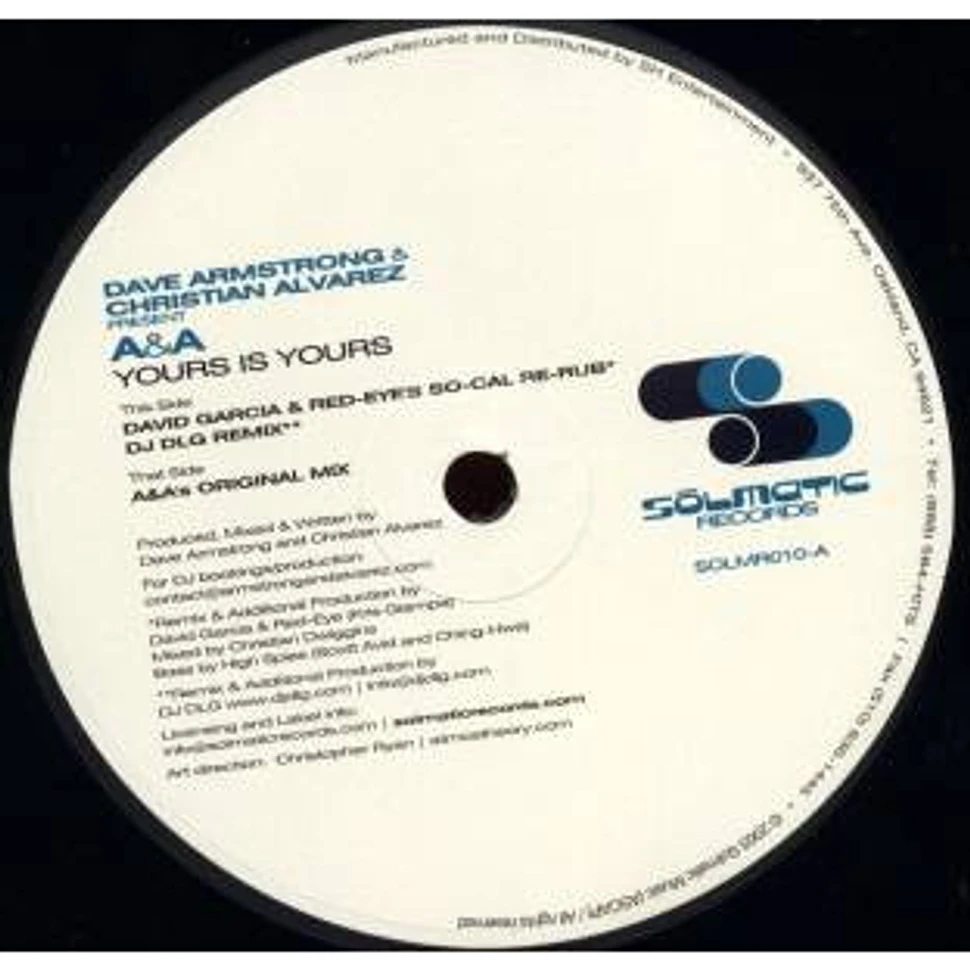 Dave Armstrong & Christian Alvarez Present A & A - Yours Is Yours