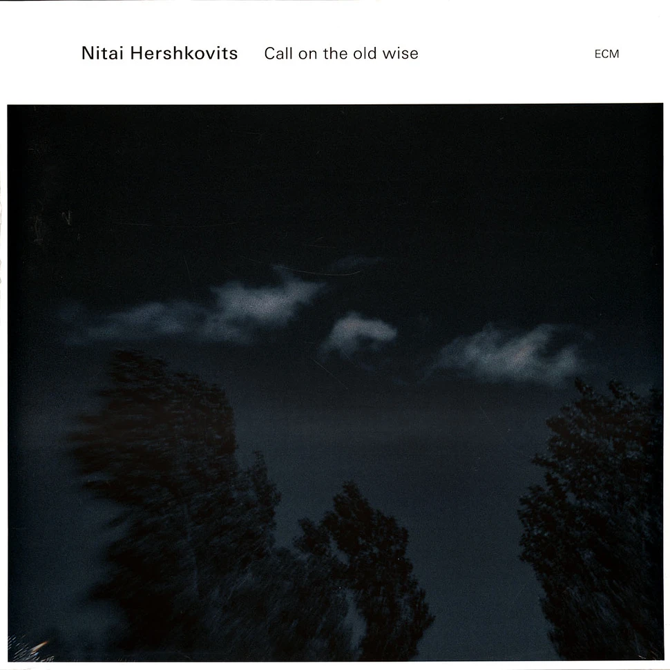 Nitai Hershkovits - Call On The Old Wise