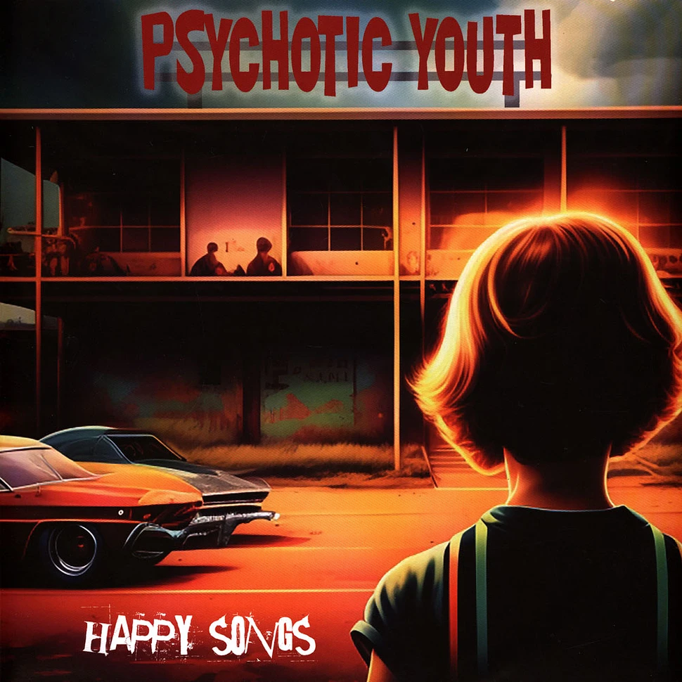 Psychotic Youth - Happy Songs Golden