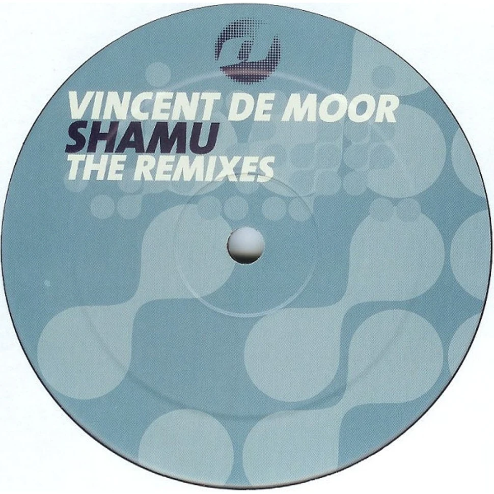 Vincent De Moor - Shamu (Remixes)