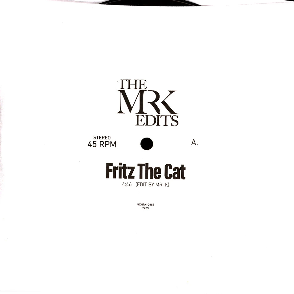 Mr K - Fritz The Cat (Edit by Mr. K) / You Believed In Me (Instrumental Edit by Mr. K)