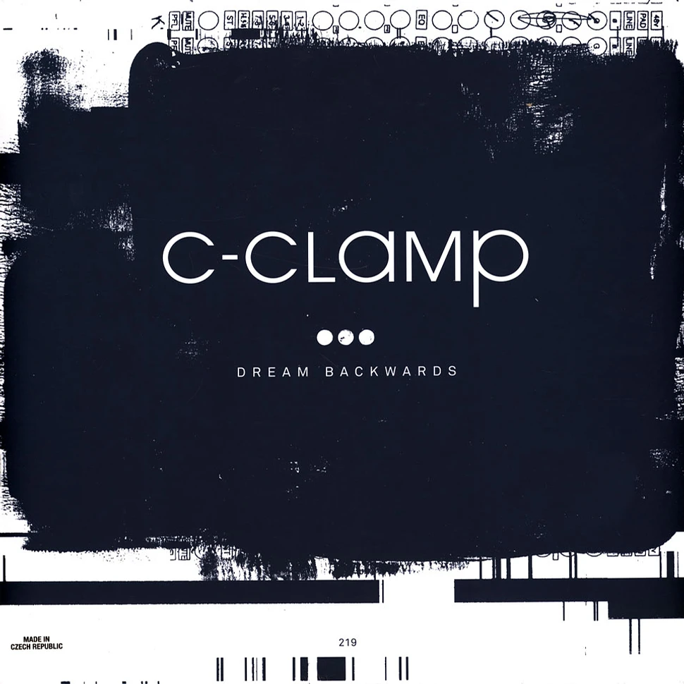 C-Clamp - Dream Backwards Black Vinyl Edition