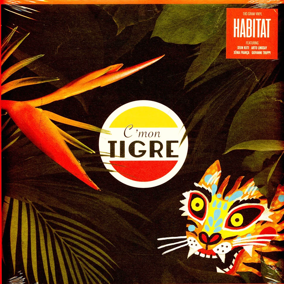 C'mon Tigre - Habitat