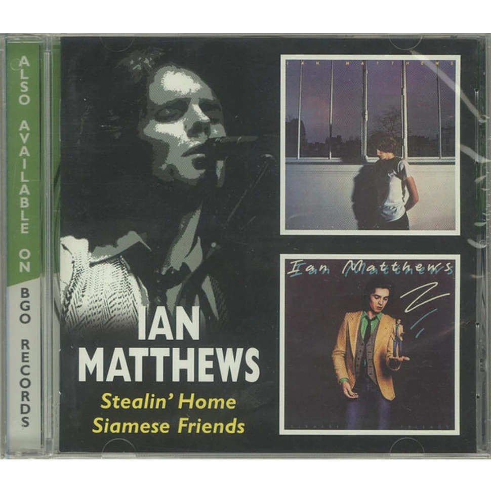 Iain Matthews - Stealin' Home/Siamese Friends