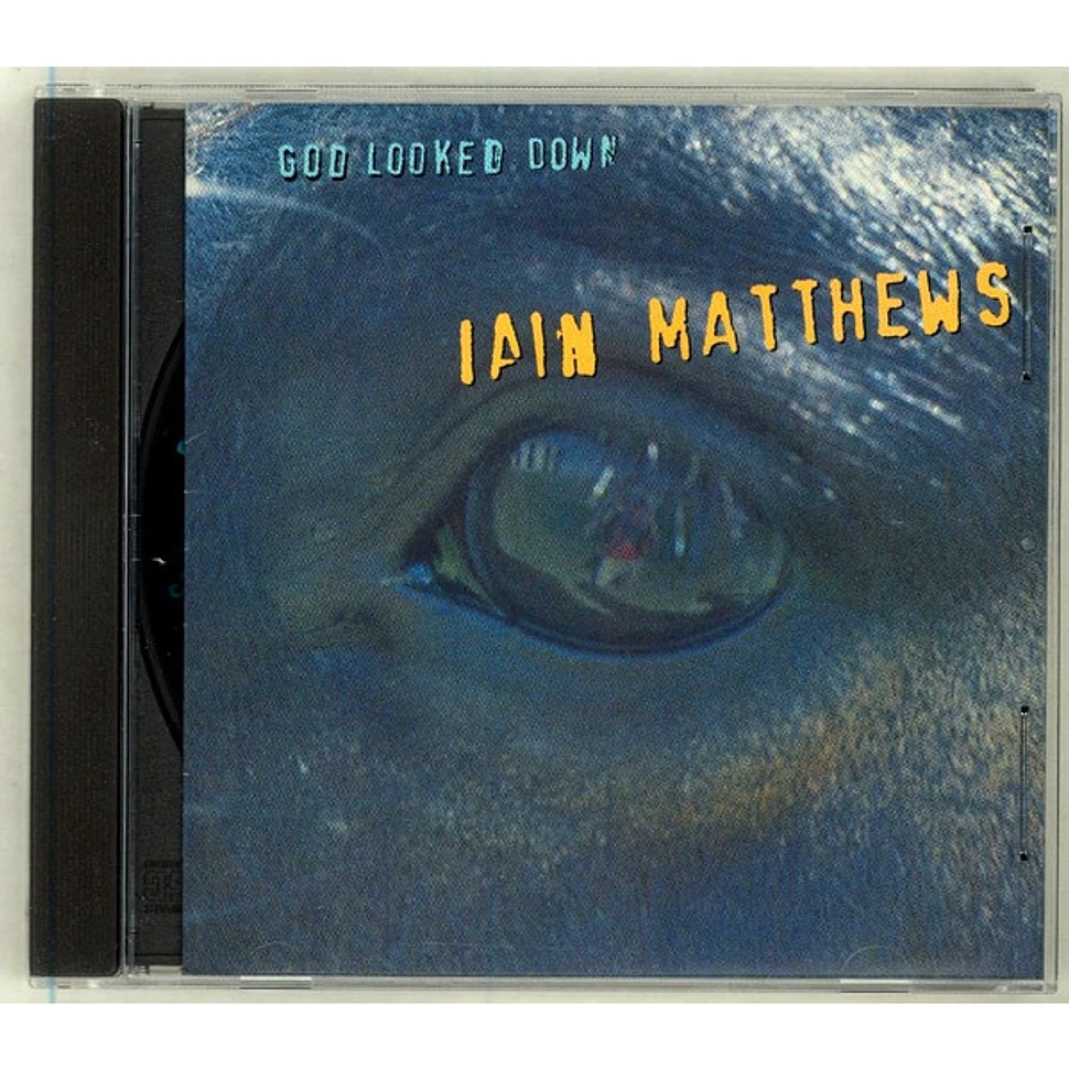 Iain Matthews - God Looked Down