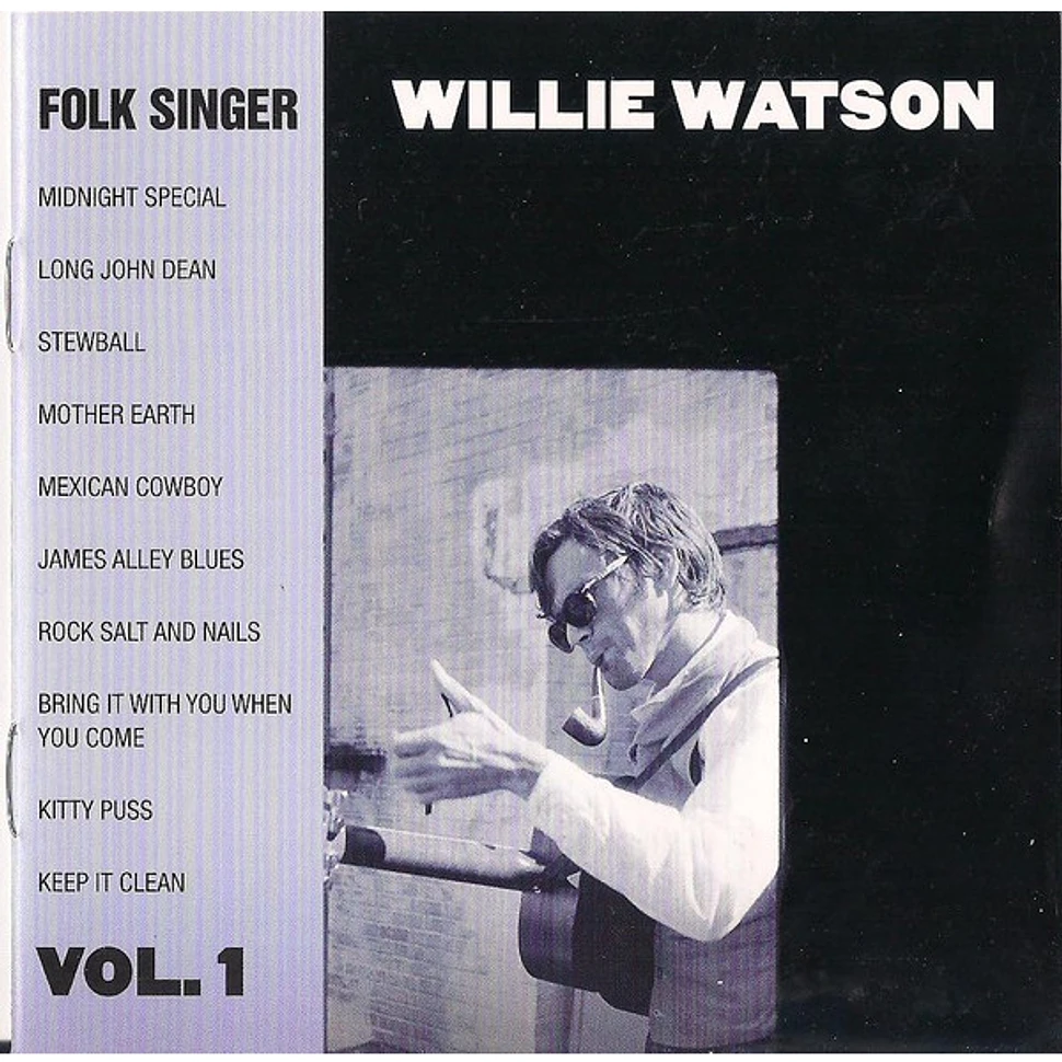 Willie Watson - Folk Singer Vol. 1