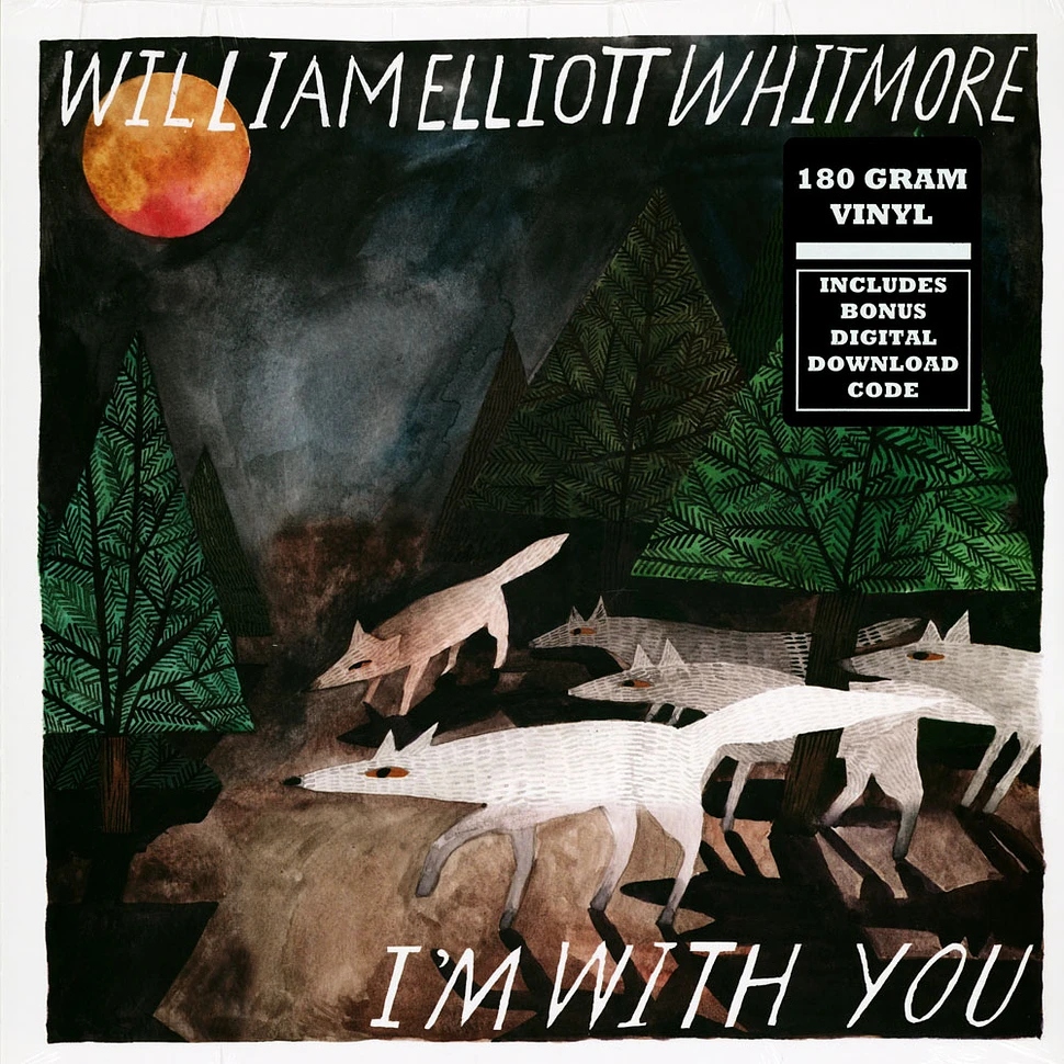 William Elliot Whitmore - I'm With You