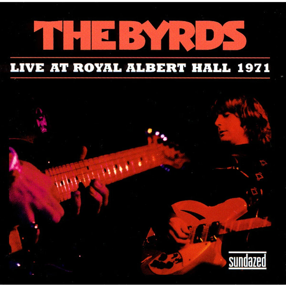 The Byrds - Live At Royal Albert Hall 1971