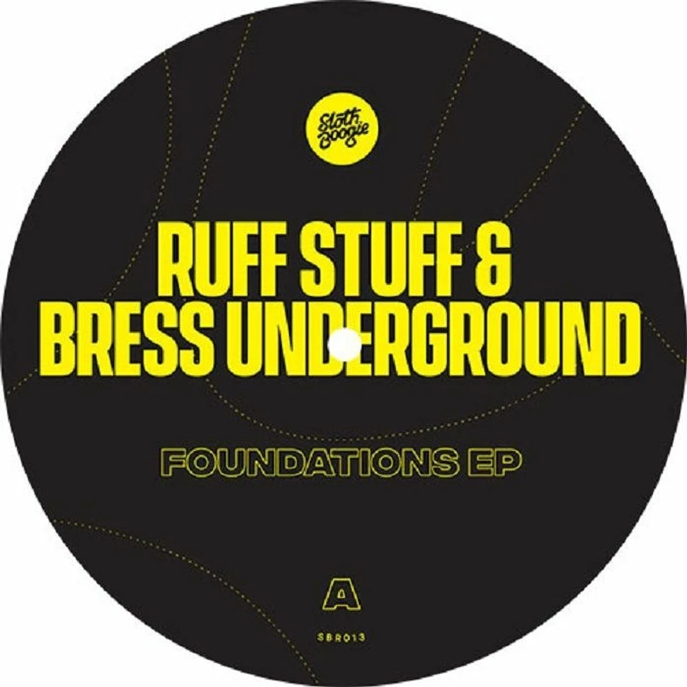 Ruff Stuff & Bress Underground - Foundations EP