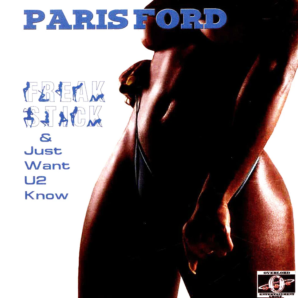 Paris Ford - Freak Stick / Just Want U 2 Know