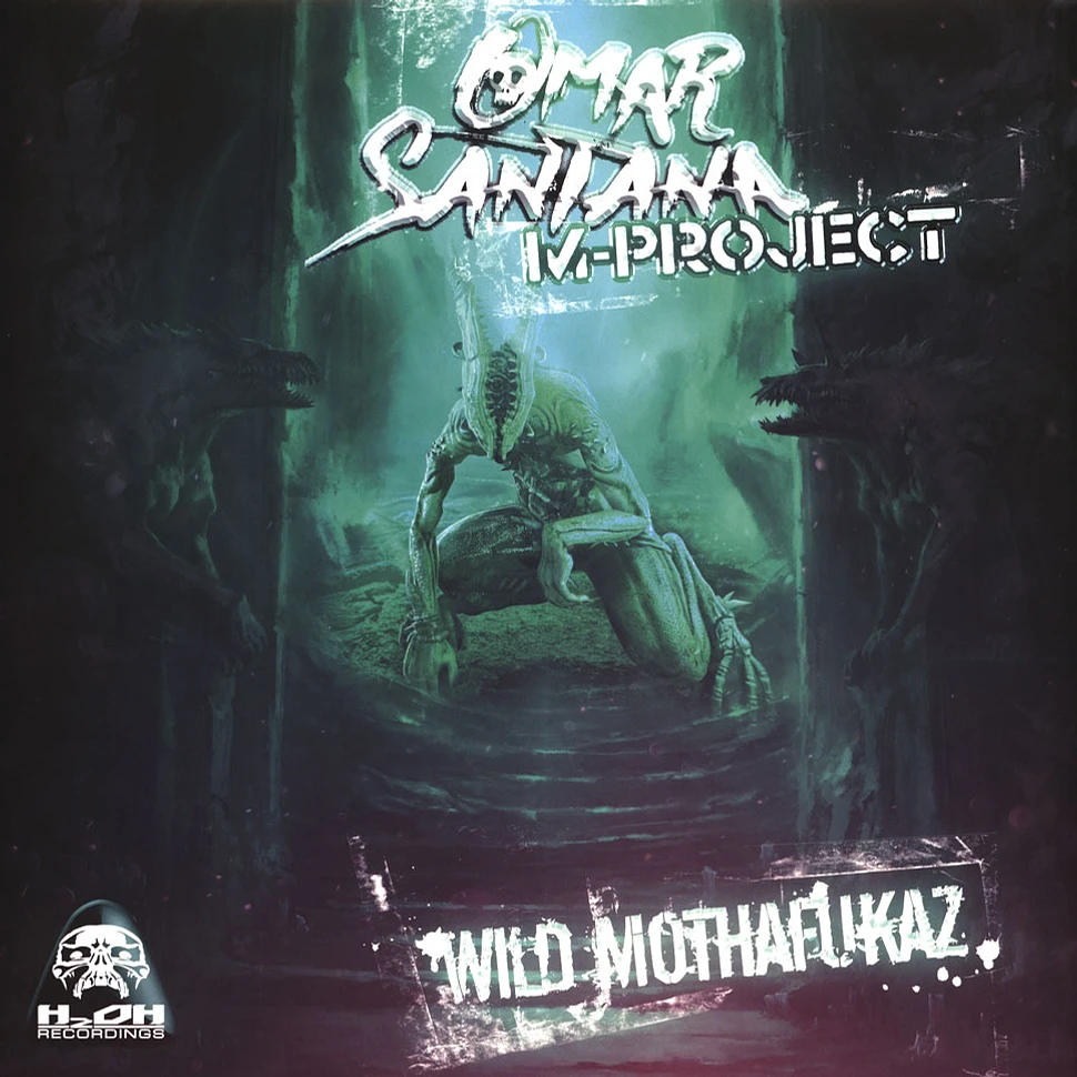 Omar Santana & M-Project - Wild Mothafukaz