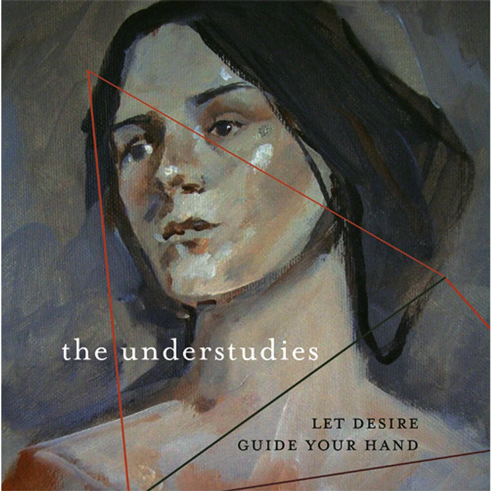 The Understudies - Let Desire Guide Your Hand