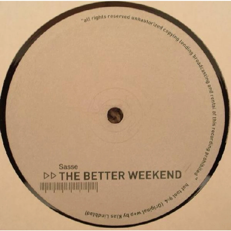 Sasse - The Better Weekend