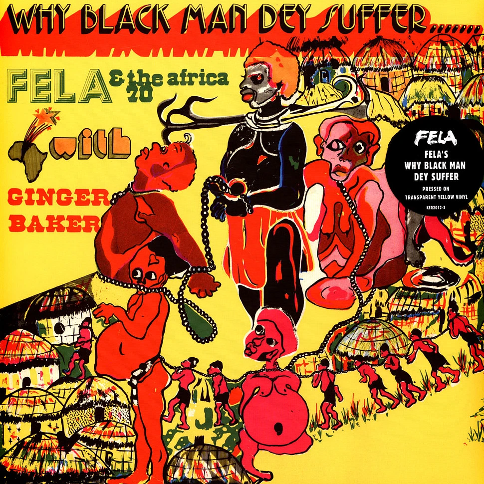 Fela Kuti - Why Black Man Dey Suffer Transparent Yellow Vinyl Edition