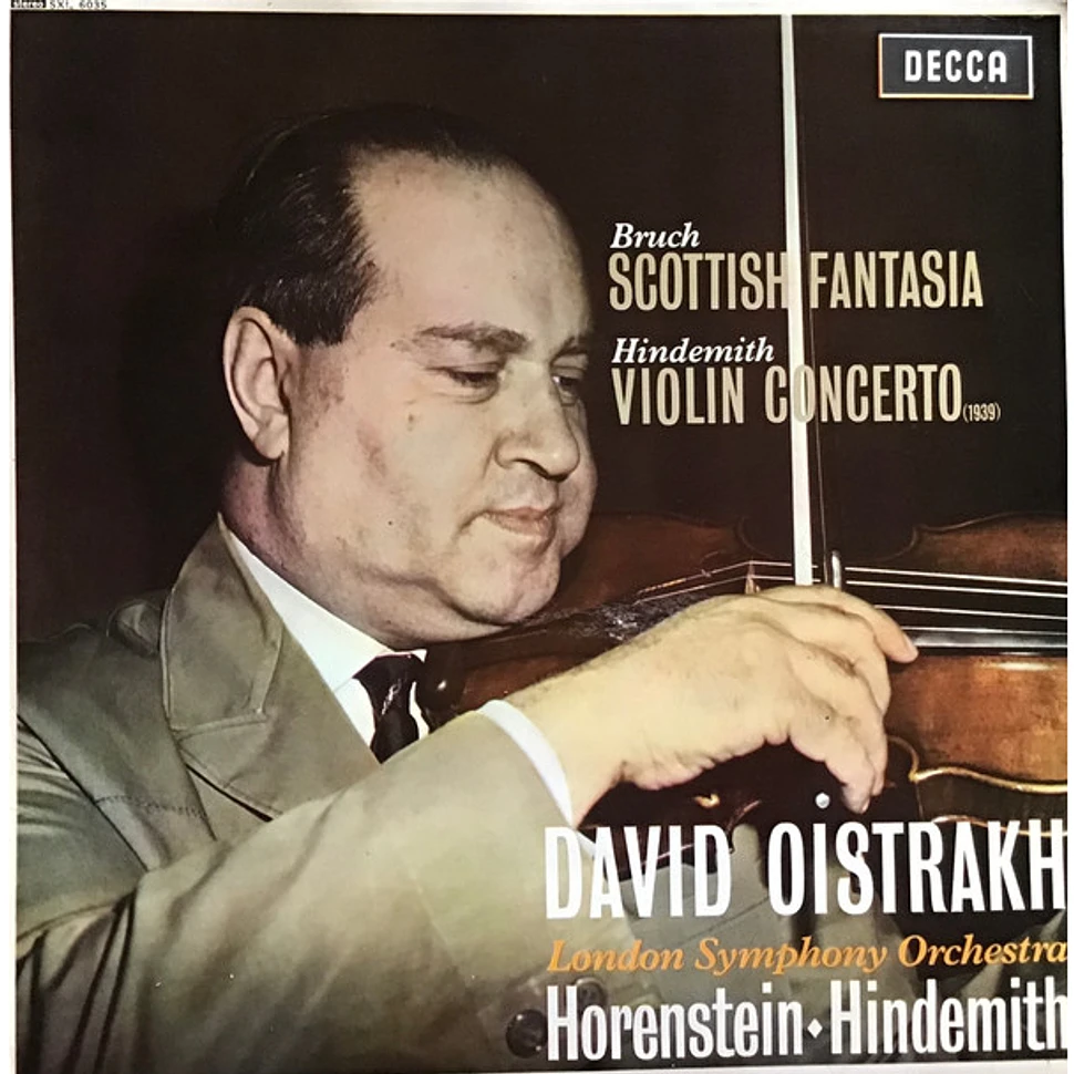 Max Bruch, Paul Hindemith, David Oistrach, The London Symphony Orchestra, Jascha Horenstein - Scottish Fantasia / Violin Concerto