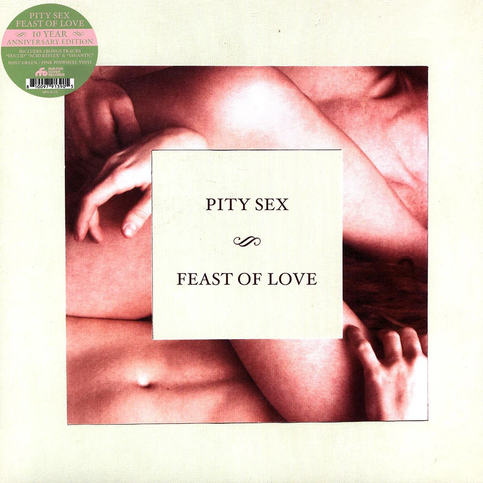 Pity Sex - Feast Of Love 10 Year Anniversary Edition