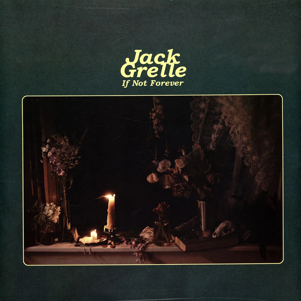Jack Grelle - If Not Forever