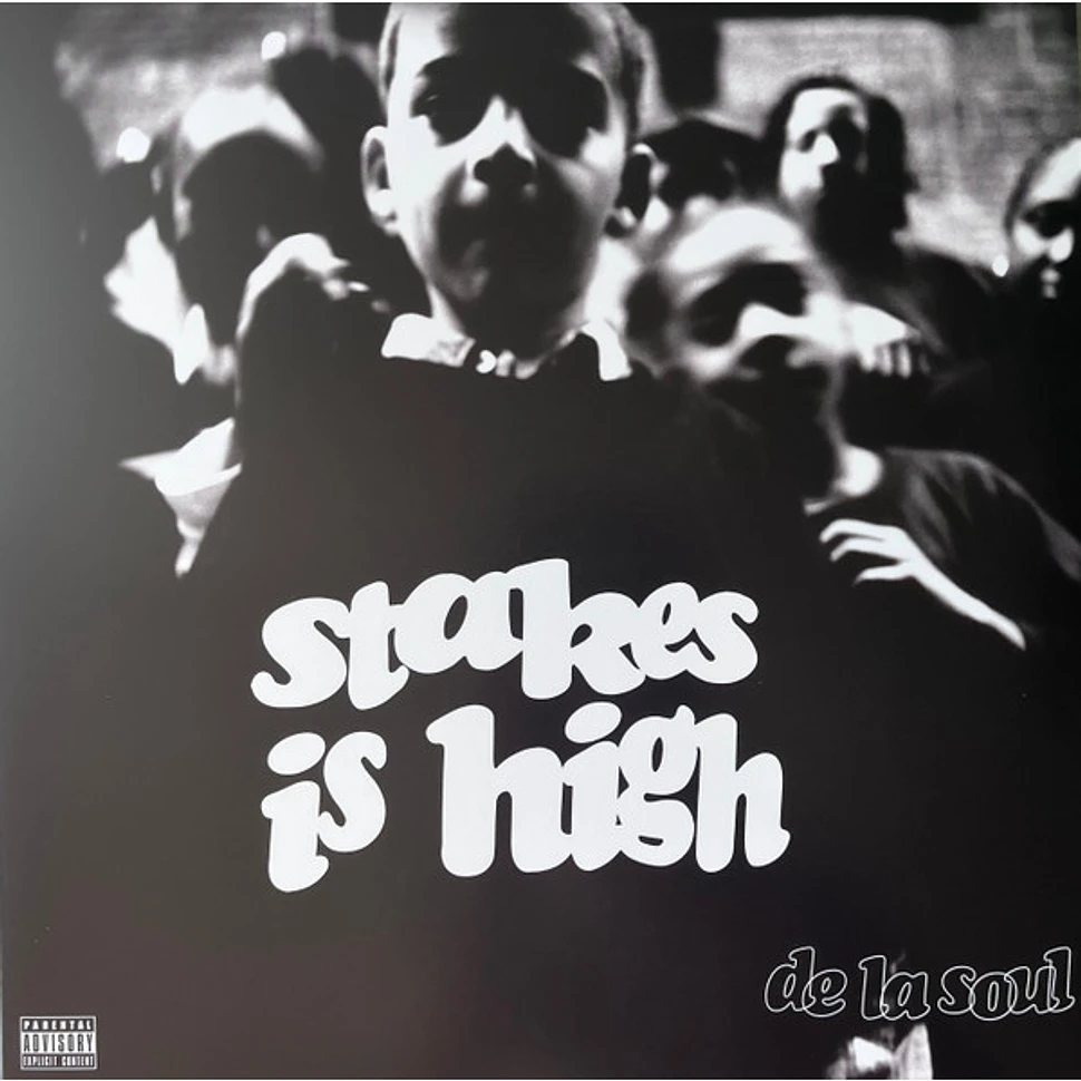 De La Soul - Stakes Is High