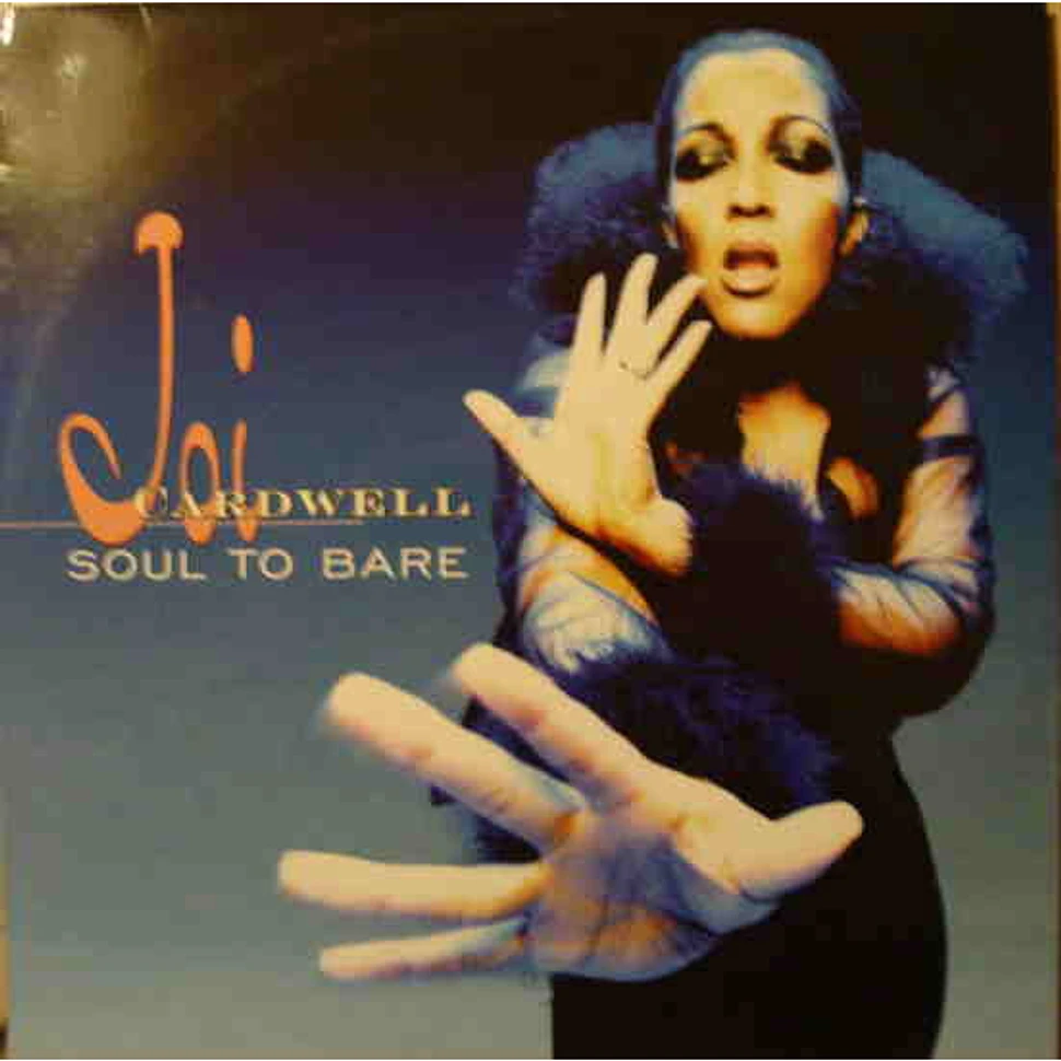 Joi Cardwell - Soul To Bare