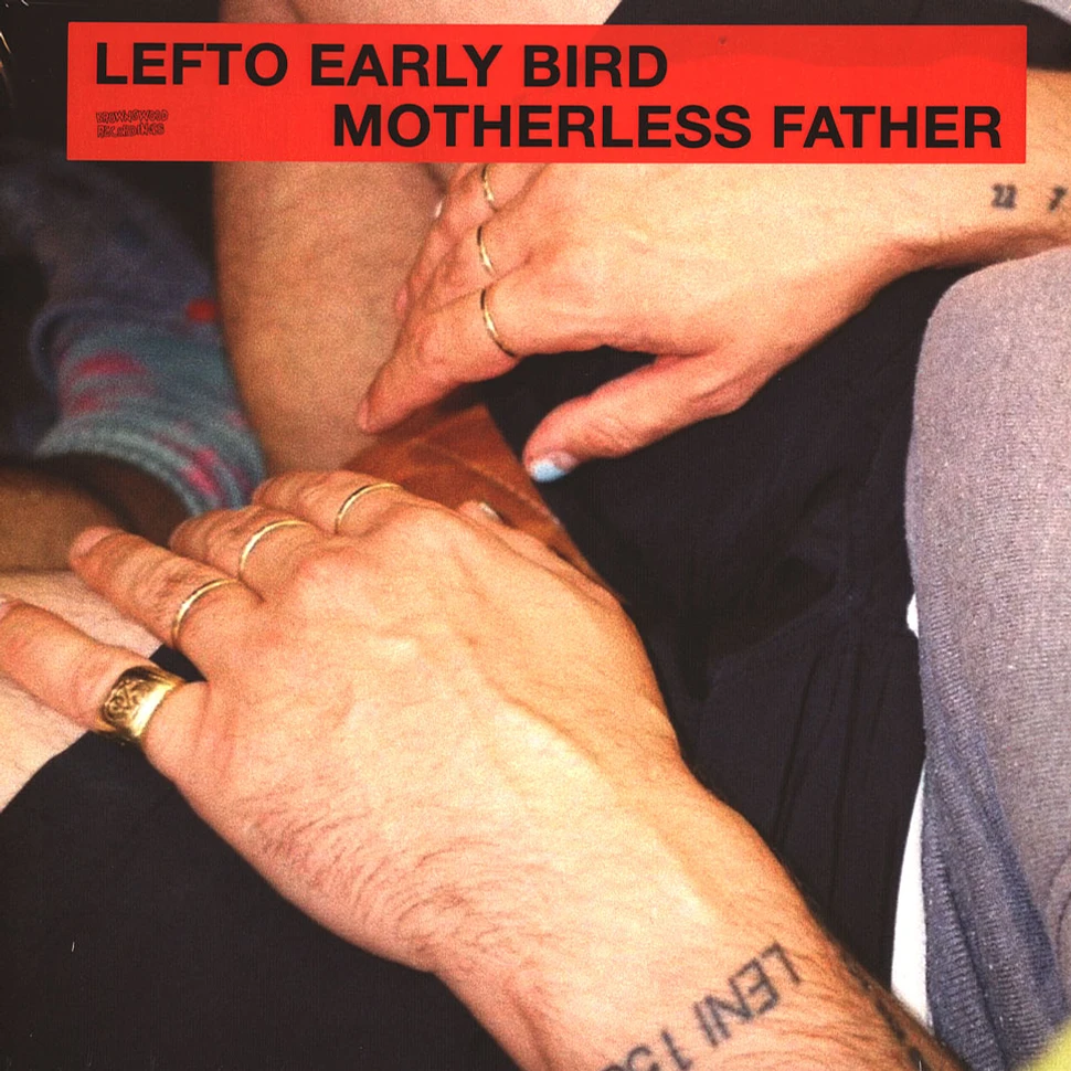 Lefto Early Bird - Motherless Father