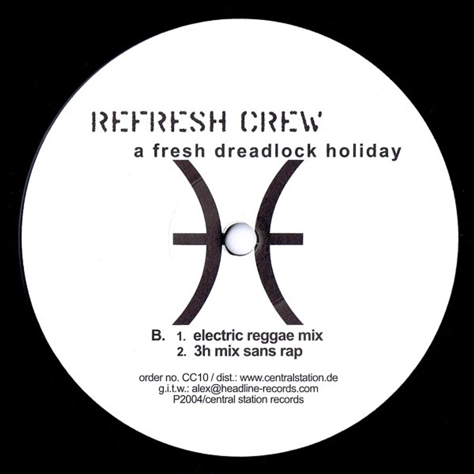 Refresh Crew - A Fresh Dreadlock Holiday
