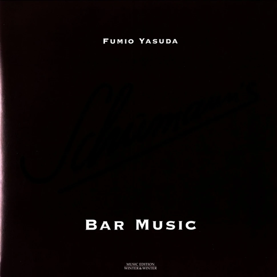 Fumio Yasuda - Schumann's Bar Music