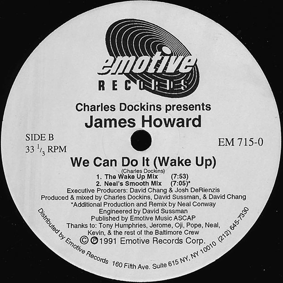 Charles Dockins Presents James Howard - We Can Do It (Wake Up)