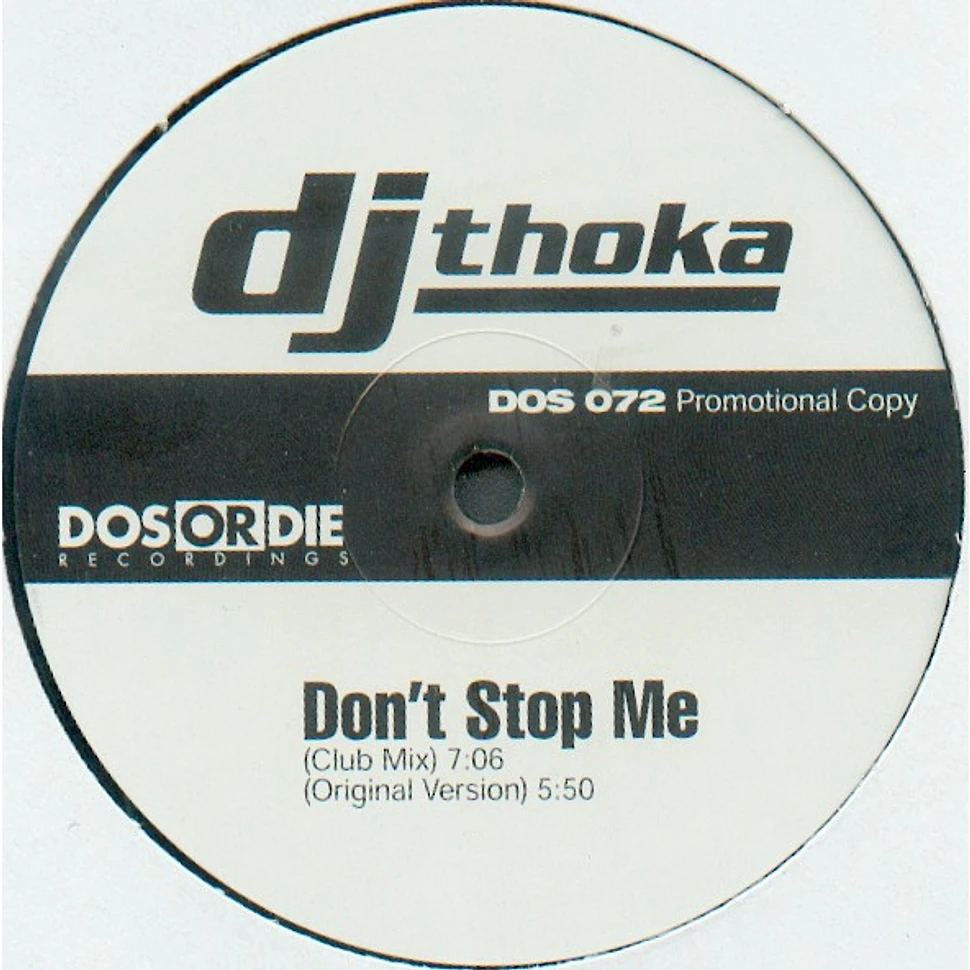 DJ Thoka - Keep It Alive / Don't Stop Me