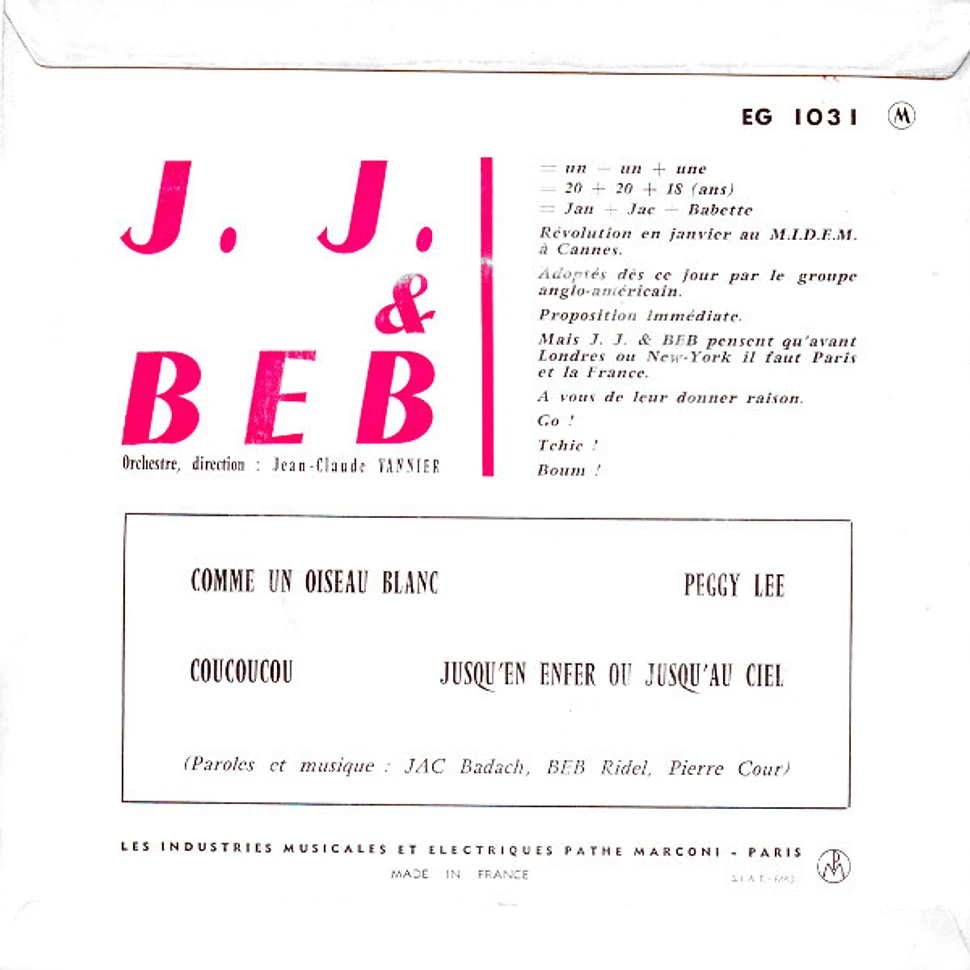 J. J. & Beb - Comme Un Oiseau Blanc / Coucoucou / Peggy Lee / Jusqu’en Enfer Ou Jusqu’au Ciel